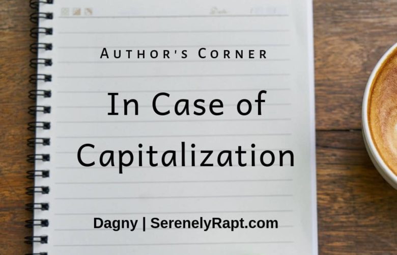 Author’s Corner - In Case of Capitalization